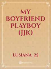 My Boyfriend Playboy (JJK) Book