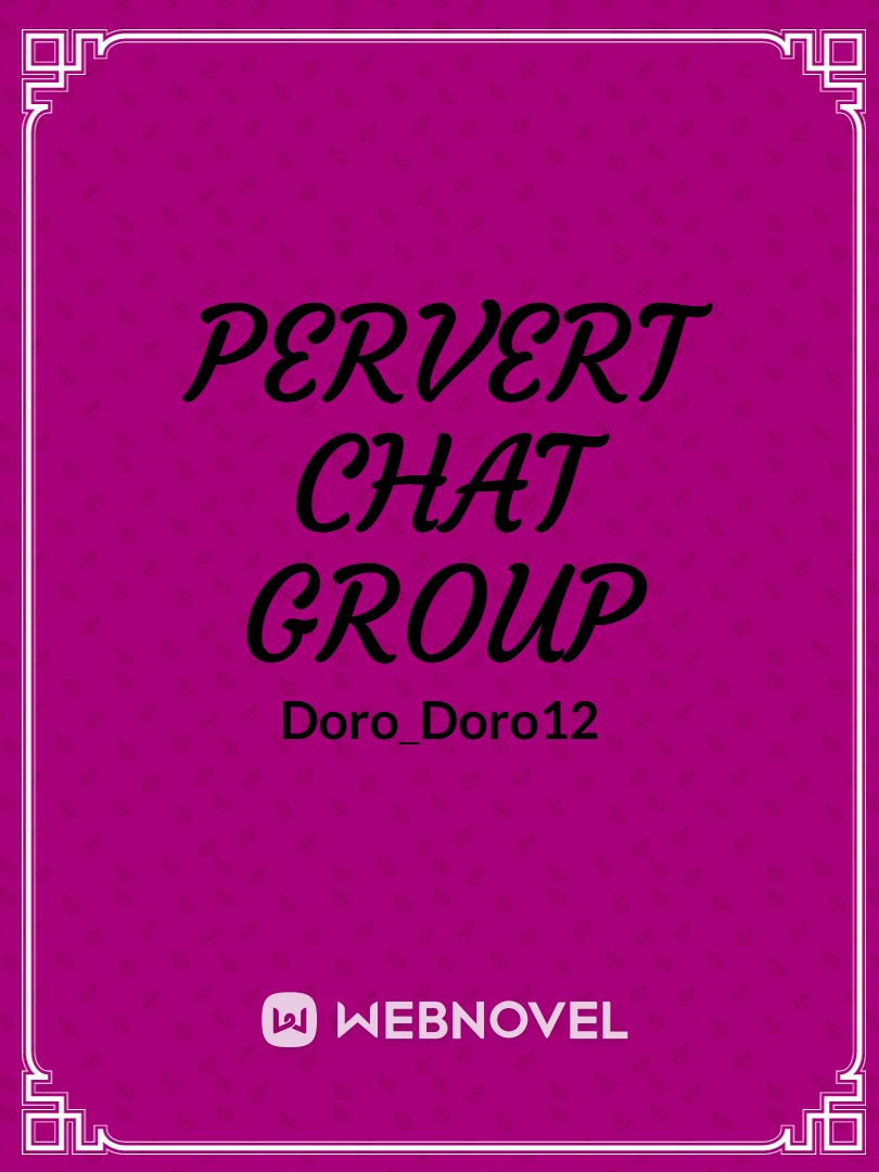 The Perverted Group Chat Book