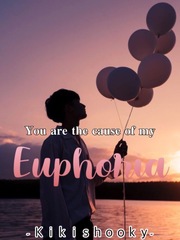 You are the cause of My Euphoria Book