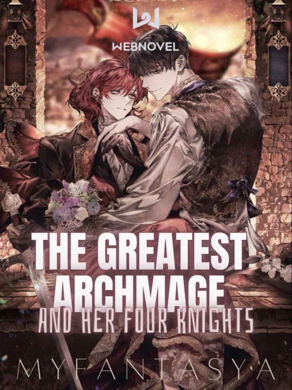 The Greatest ArchMage and her Four Knights Book