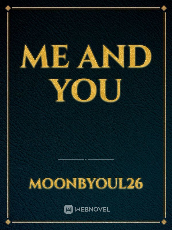 ME and YOU Book