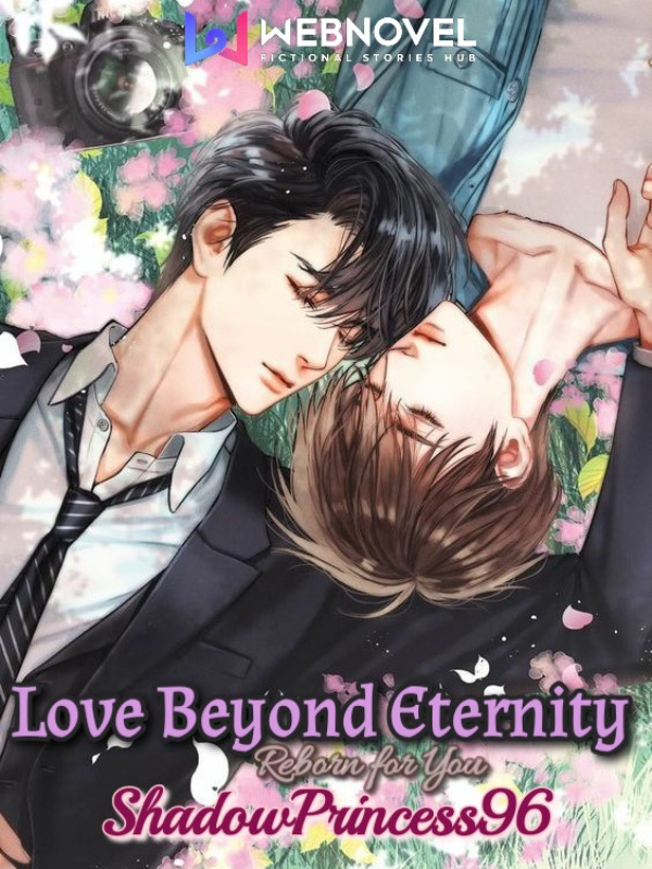 [BL]Love Beyond Eternity: Reborn for you Book