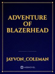 Adventure of BlazerHead Book