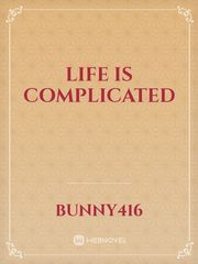 Life is Complicated Book
