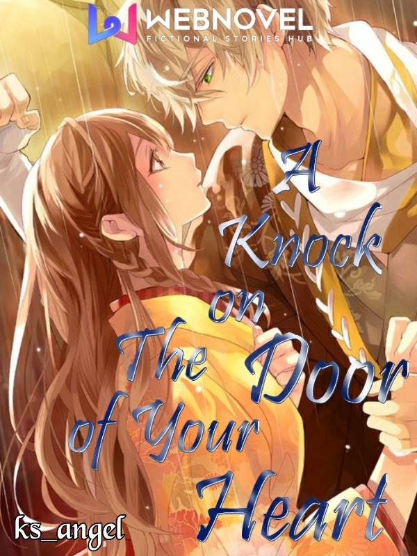 A knock on the door of your heart