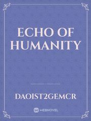 Echo of Humanity Book