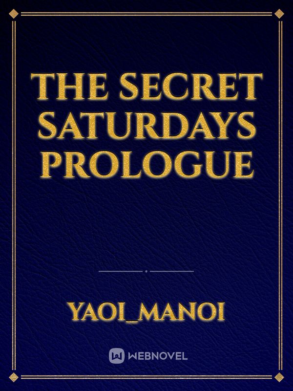 The secret Saturdays prologue Book