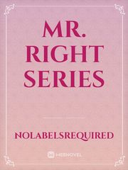Mr. Right Series Book