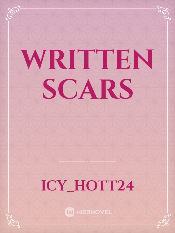 Written Scars