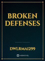 BROKEN DEFENSES Book