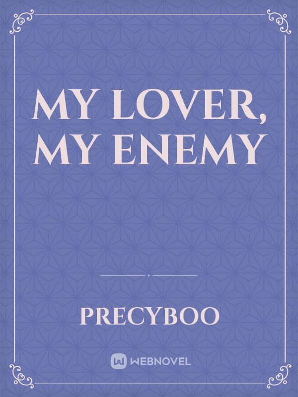 my lover, my enemy Book