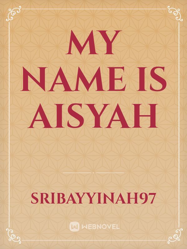 My Name is Aisyah Book