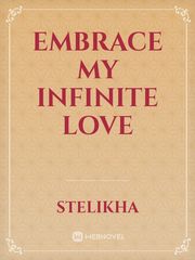 Embrace My Infinite Love Book