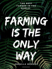 Farming Is The Only Way Book