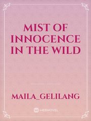 Mist of innocence in the Wild Book