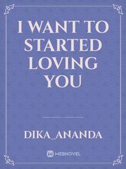 I want to started loving you Book