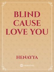 Blind cause love you Book
