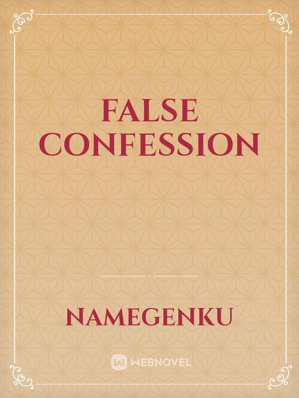 False Confession Book