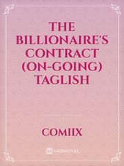 THE BILLIONAIRE'S CONTRACT (On-Going) 
TAGLISH Book