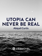 Utopia Can Never Be Real Book