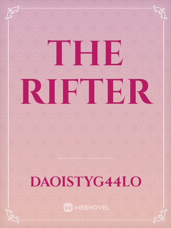 THE RIFTER Book