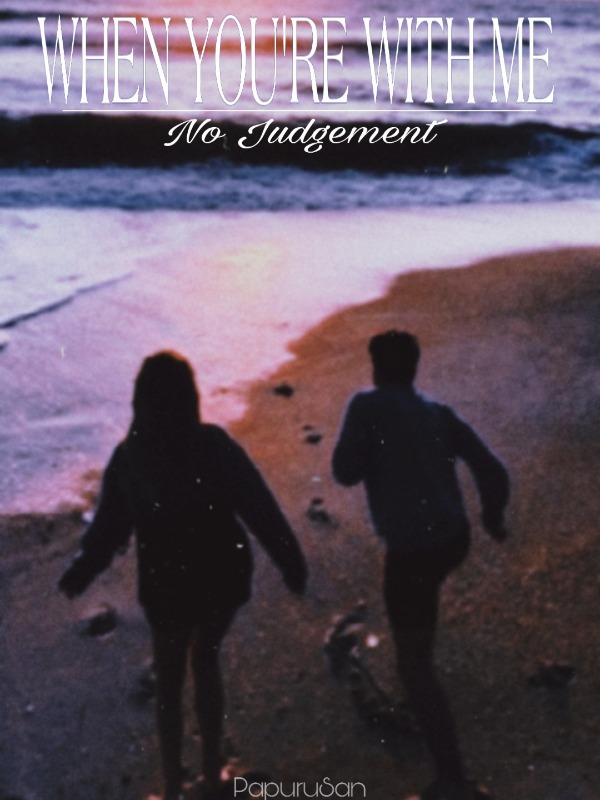 When You're With Me: No Judgement Book