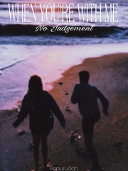 When You're With Me: No Judgement Book