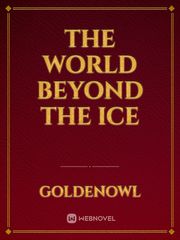 The World beyond the ice Book
