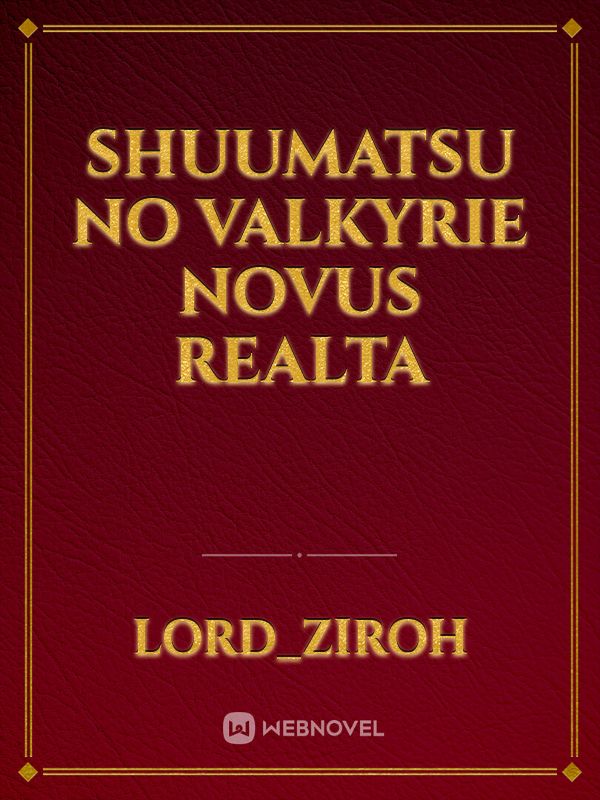 Shuumatsu No Valkyrie Novus Realta