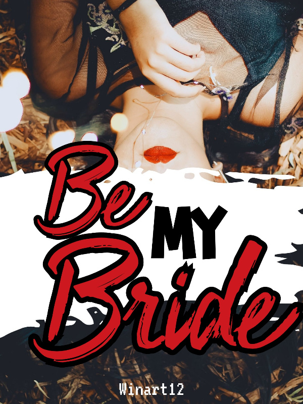 Be My Bride