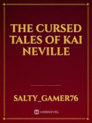 The cursed Tales of Kai Neville Book