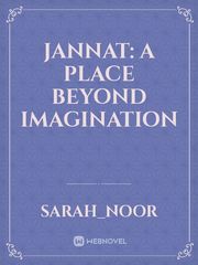JANNAT: A PLACE BEYOND IMAGINATION Book