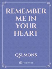 Remember Me in Your Heart Book