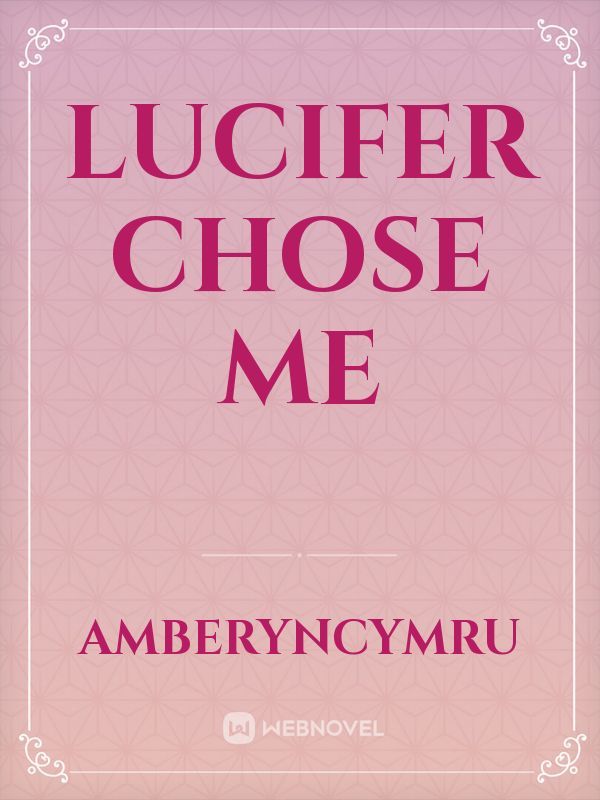 Lucifer Chose Me Book