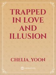 Trapped in love and illusion Book
