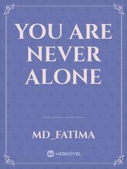 You are never alone Book