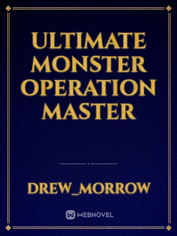 Ultimate monster operation master