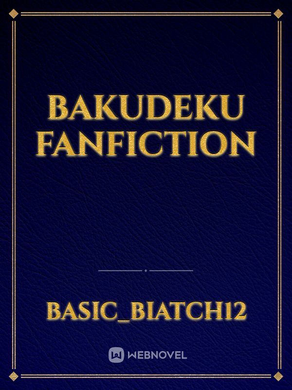 Bakudeku fanfiction Book