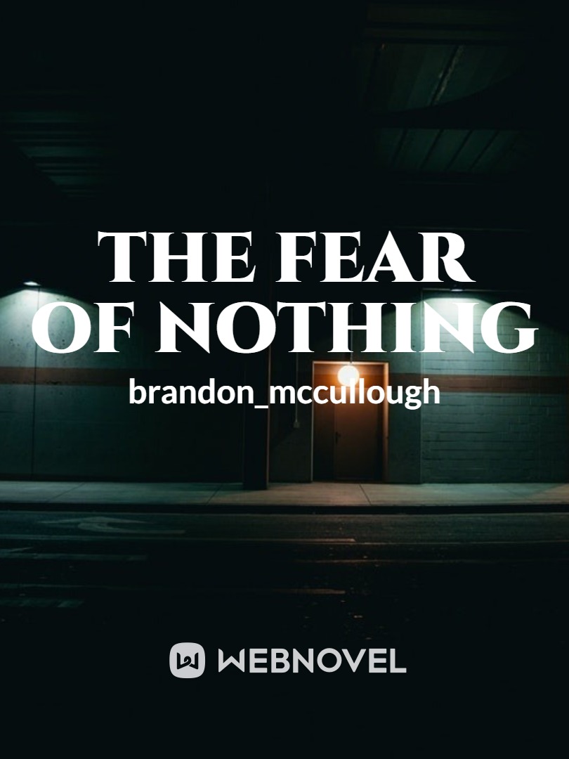 The Fear of Nothing
