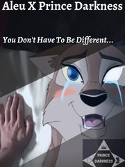 You Don't Have To Be Different (Aleu X Prince Darkness) Book