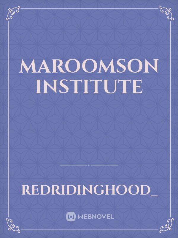 Maroomson Institute