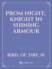 Prom Night; Knight In Shining Armour Book