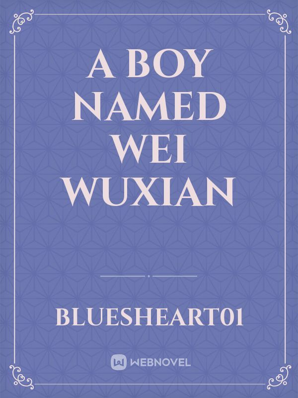 A Boy Named Wei Wuxian Book
