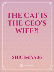 The Cat Is The CEO's Wife?! Book