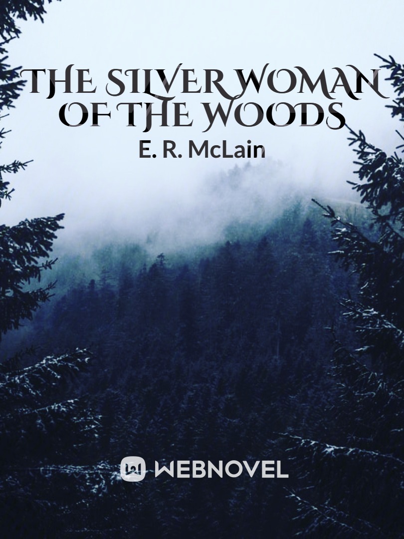The Silver Woman of the Woods
