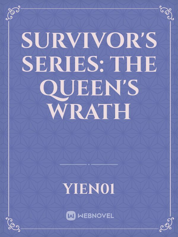 SURVIVOR'S SERIES: The Queen's Wrath Book