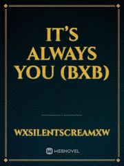 It’s Always You (BxB) Book