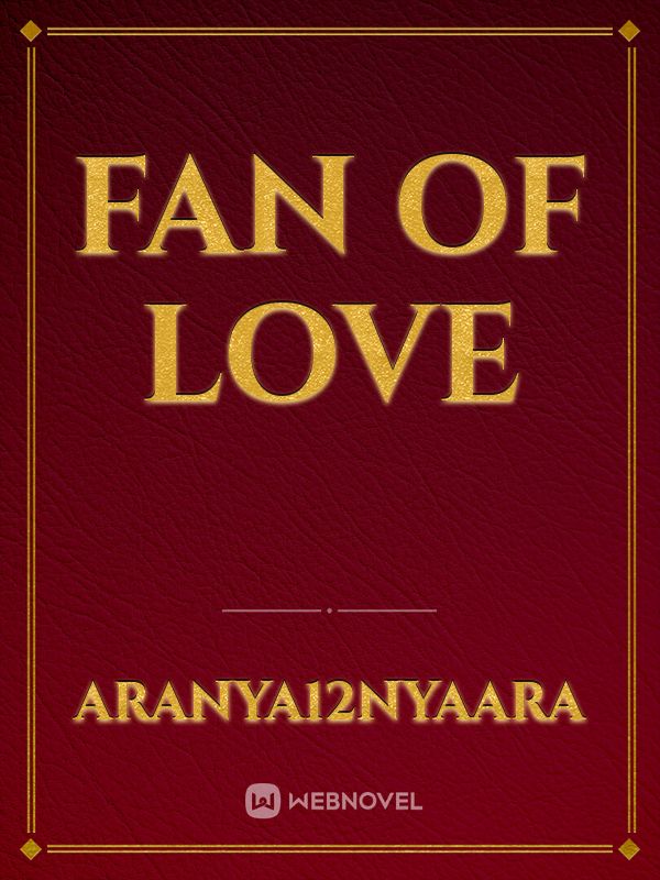 Fan of love Book