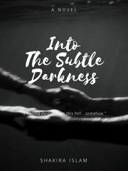 Into The Subtle Darkness Book