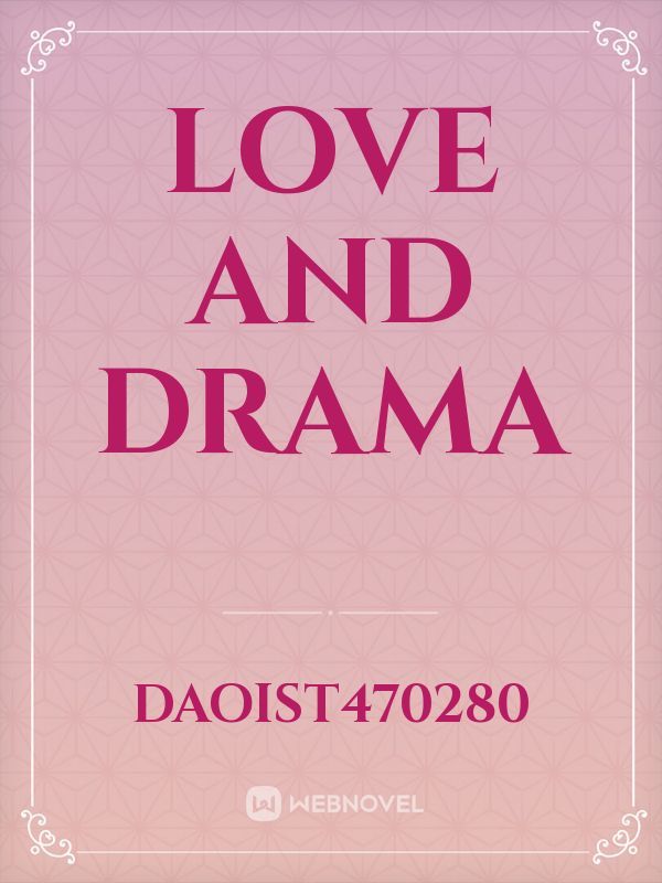 love and drama